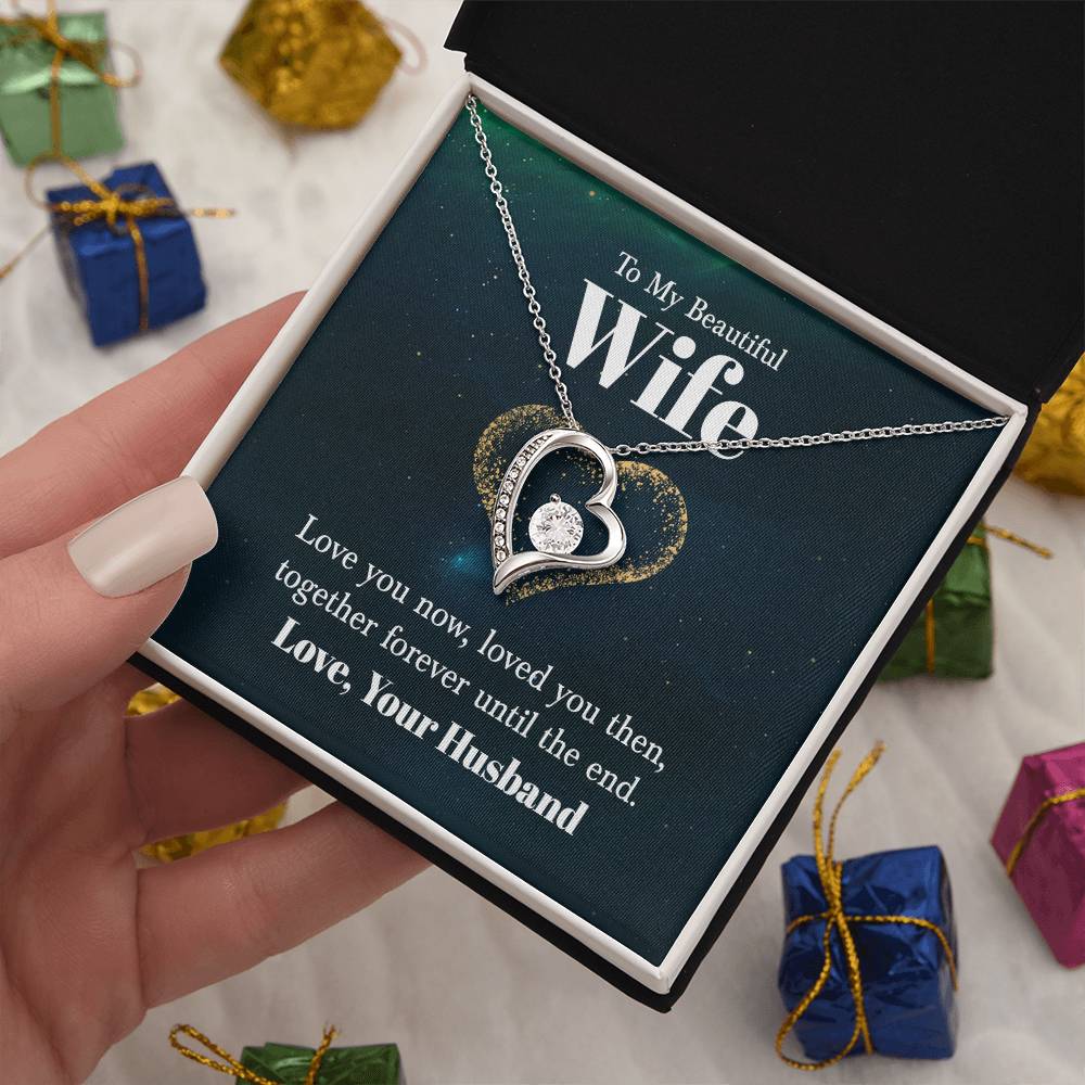 Forever Love Necklace - For My Wife Love You Now