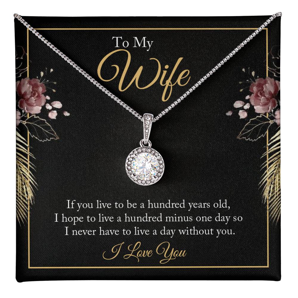 Eternal Hope Necklace - For Wife If You Live To Be