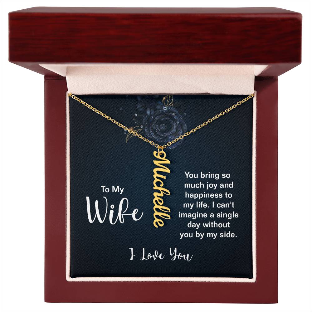 Vertical Name Necklace - For Wife You Bring So Much