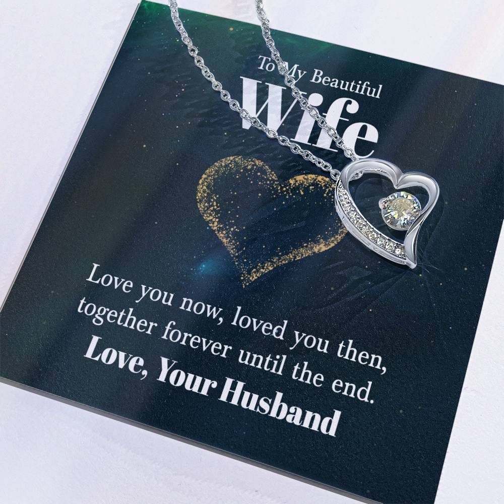 Forever Love Necklace - For My Wife Love You Now