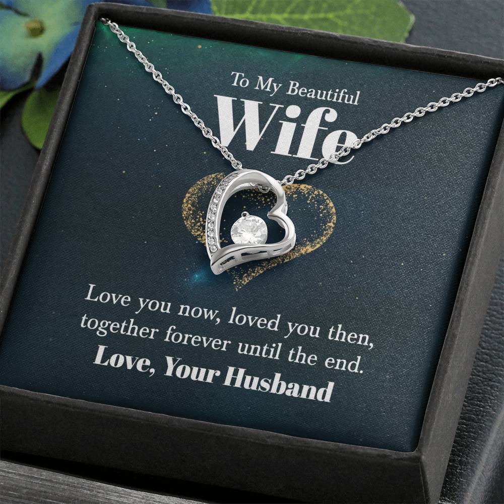 Forever Love Necklace - For My Wife Love You Now